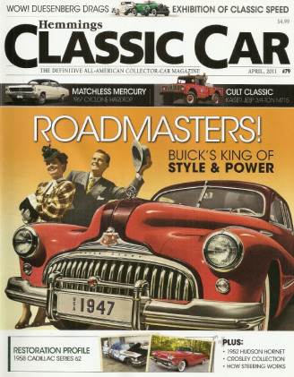 HEMMINGS CLASSIC CAR 2011 APR - ROADMASTERS, TWIN-H HORNET, M715, SERIES 62